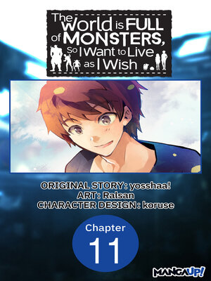 cover image of The World is Full of Monsters, So I Want to Live as I Wish, Chapter 11